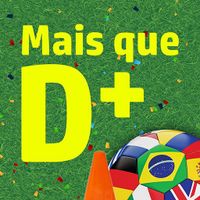 Mais que D+