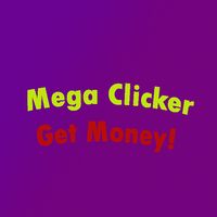 Mega Clicker