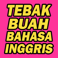 Tebak Buah Bahasa Inggris