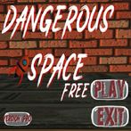 Dangerous-SpaceFree