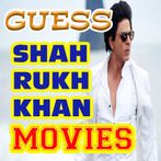 GUESS SHAHRUKH KHAN MOVIES