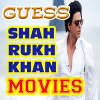 GUESS SHAHRUKH KHAN MOVIES