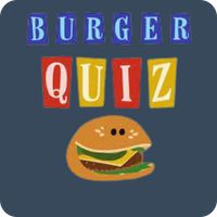 BURGER QUIZ