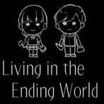 Living in the Ending World