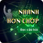 Nhanh Hơn Chớp - Đọc Câu Hỏi