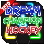 DREAM CHAMPION  HOCKEY2020