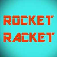 Rocket Racket