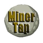 Miner Tap