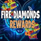 FIRE DIAMONDS - EARN REWARDS