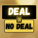 Deal or No Deal