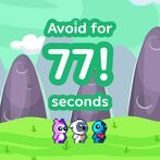Avoid for 77 seconds