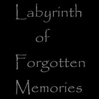 Labyrinth of Forgotten Memorie