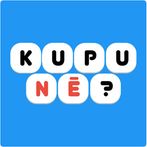 Kupu Ne?