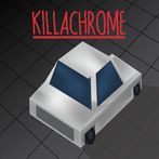 KILLACHROME: Dodge n Escape!