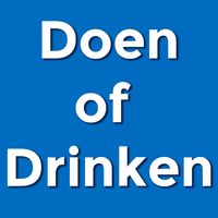 Doen of Drinken