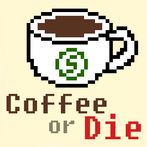 Coffee or Die