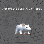Chester's Lab - Chemistry