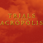 Trials of the Acropolis