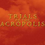Trials of the Acropolis
