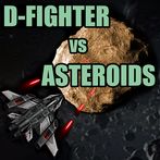 D-Fighter VS Asteroids