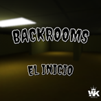 Backrooms: El inicio