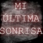 Mi última sonrisa