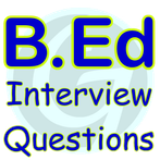 B.Ed Interview Questions