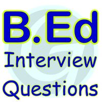 B.Ed Interview Questions