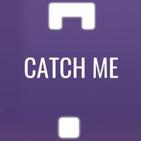 Catch Me
