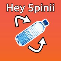 Hey Spinii Bottle Game