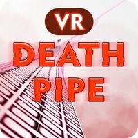 VR Death Pipe 3D