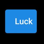 Luck
