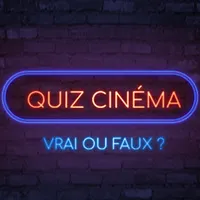 Vrai/Faux Spécial Cinéma