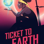 Ticket to Earth