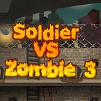 Soldier VS Zombie 3