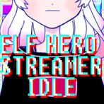 Elf Hero Streamer Idle