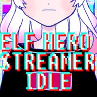 Elf Hero Streamer Idle