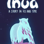 Inua: A Story in Ice and Time