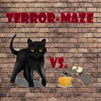 Terror-Maze "Cat vs Mouse"