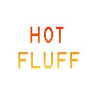 Hot Fluff