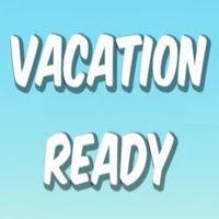 Vacation Ready