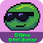 Slime Dominator