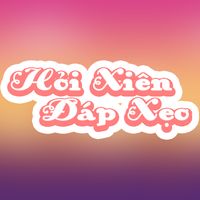 Hỏi Xéo Đáp Xẹo - Hỏi Xiên