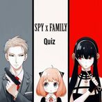 Spy x Family Quiz