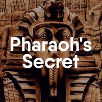 Pharaoh's Secret
