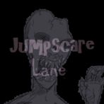 Jumpscare Lane