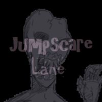 Jumpscare Lane