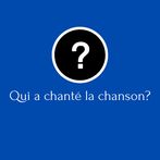Qui a chanté la chanson?