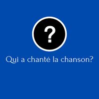 Qui a chanté la chanson?