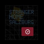 Stranger Home - Salzburg